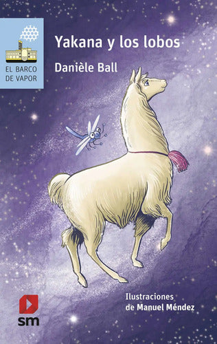 Yakana Y Los Lobos / Daniele Ball