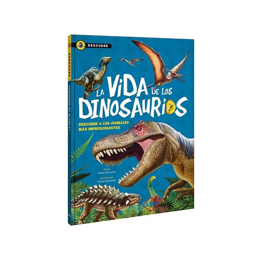 Descubre La Vida De Los Dinosaurios (tapa Dura) / Lexus