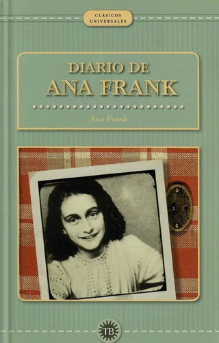 Diario De Ana Frank / Ana Frank