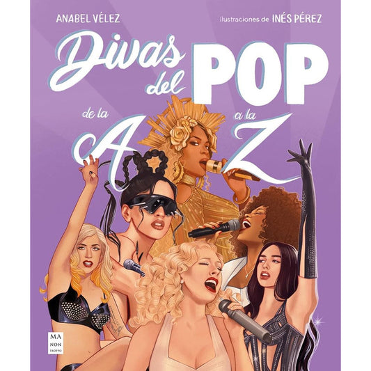 Divas Del Pop De La A A La Z (tapa Dura) / Anabel Vélez