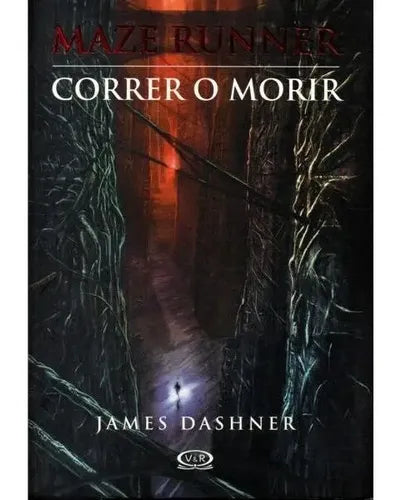 Correr O Morir Maze Runner 1 / James Dashner