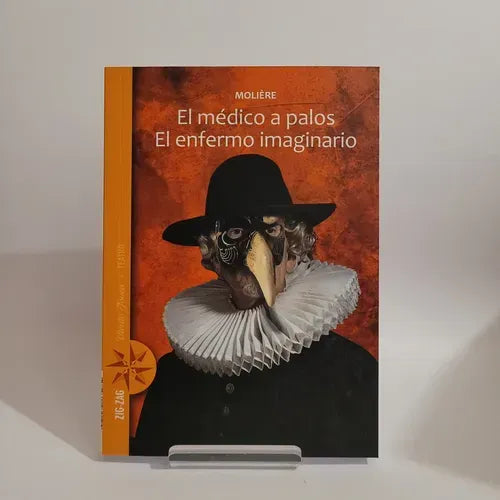 El Médico A Palos & El Enfermo Imaginario / Moliere