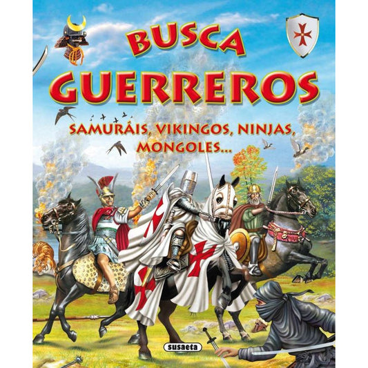 Busca Guerreros Samurais Vikingos Ninjas Mongoles / Susaeta