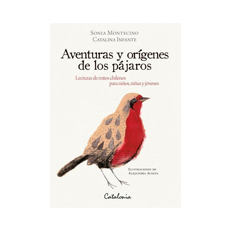 Aventuras Y Origenes De Los Pajaros / Montecino