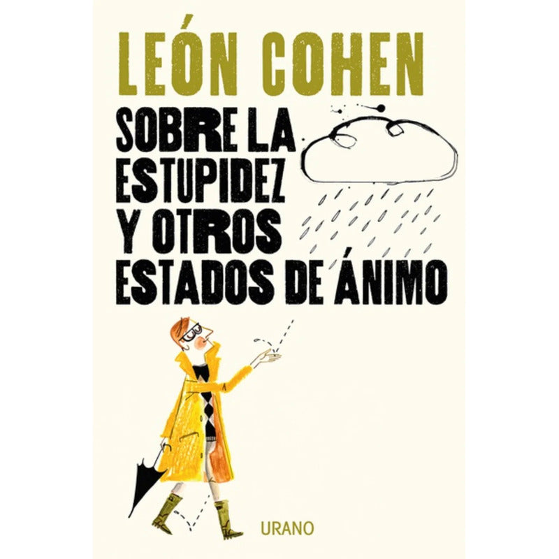 Sobre La Estupidez Y Otros Estados De Animo / Leon Cohen