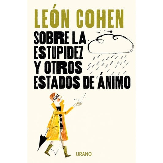 Sobre La Estupidez Y Otros Estados De Animo / Leon Cohen