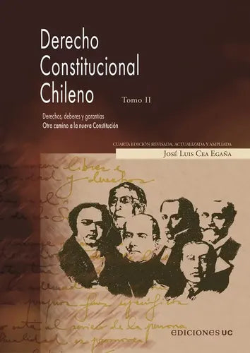 Derecho Constitucional Chileno Tomo Ii / José Luis Cea Egaña