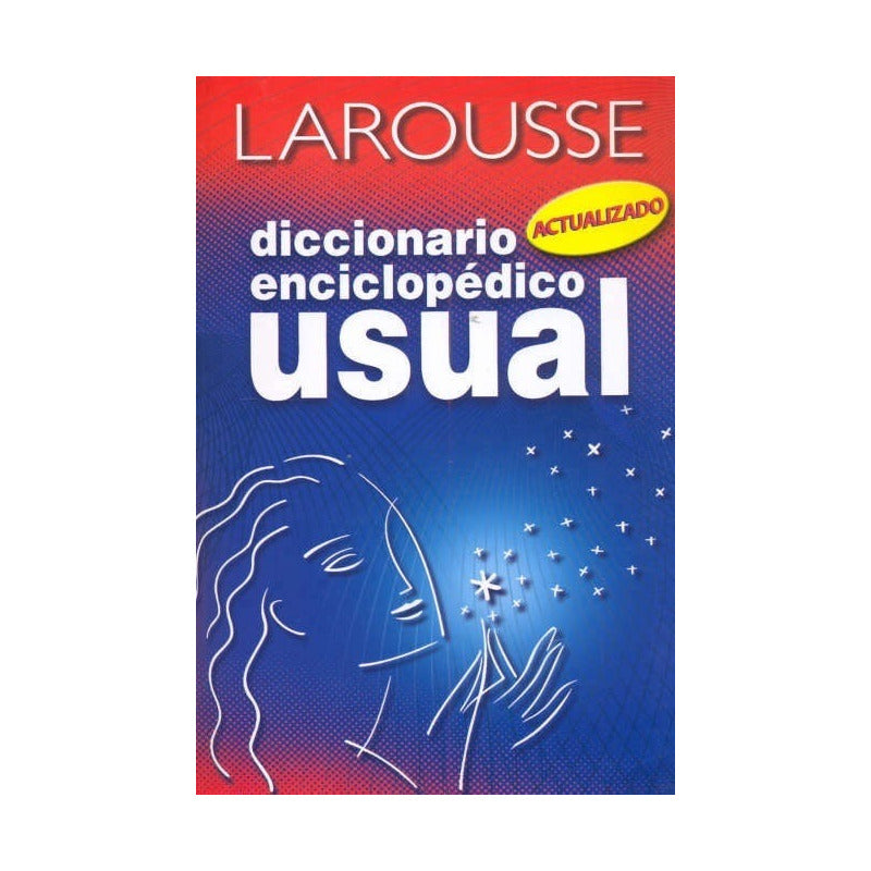 Diccionario Enciclopédico Usual / Larousse