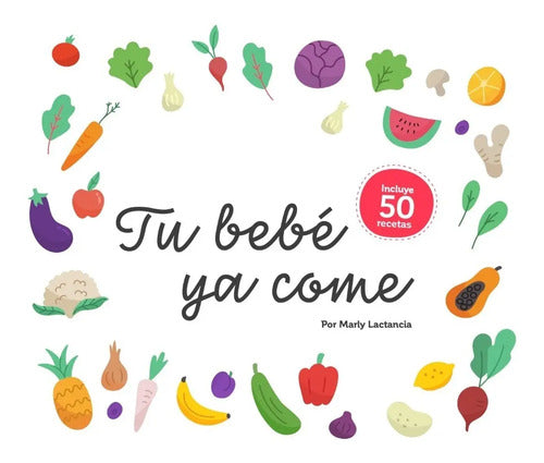 Tu Bebe Ya Come (tapa Dura) / Marlina Diaz