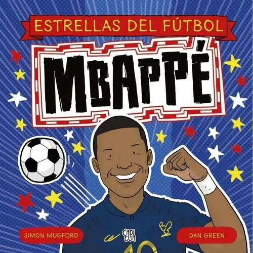 Mbappé Estrellas De Fútbol / Green Y Mugford