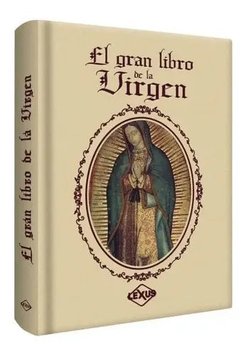 El Gran Libro De La Virgen (tapa Dura) / Lexus