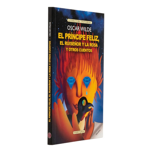 El Príncipe Feliz, El Ruiseñor Y La Rosa / Oscar Wilde