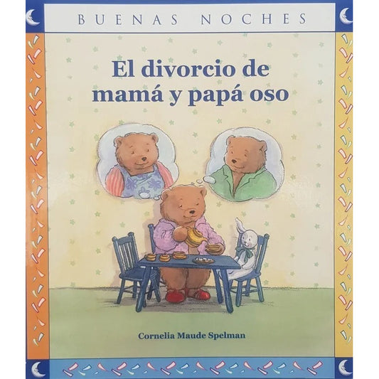 El Divorcio De Mama Y Papa Oso / Cornelia Maude
