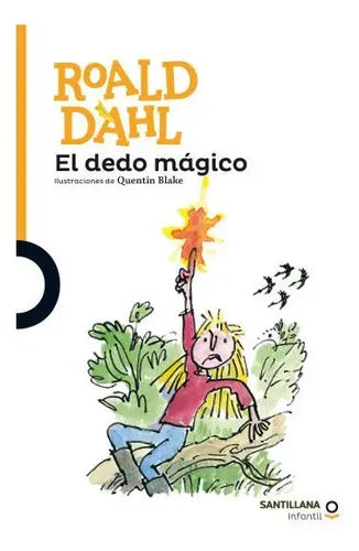 El Dedo Mágico / Roald Dahl