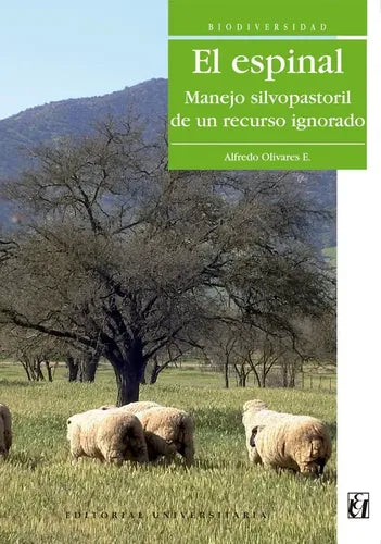 El Espinal Manejo Silvopastoril / Alfredo Olivares