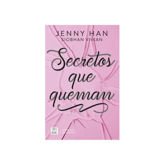 Secretos Que Queman / Jenny Han