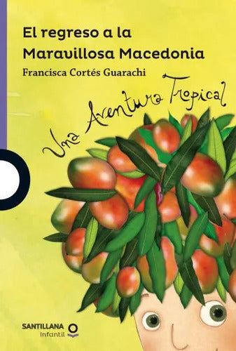 El Regreso A La Maravillosa Macedonia / Francisca Cortes