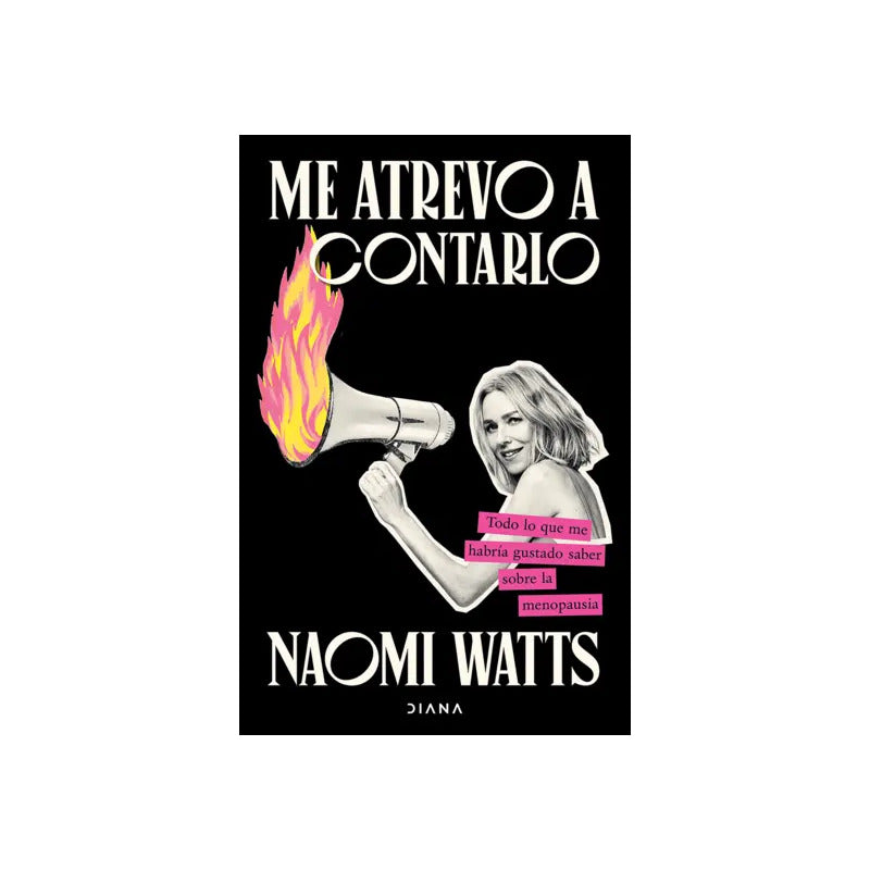 Me Atrevo A Contarlo / Naomi Watts
