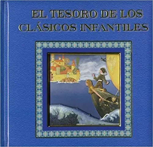 El Tesoro De Los Clasicos Infantiles (tapa Dura)