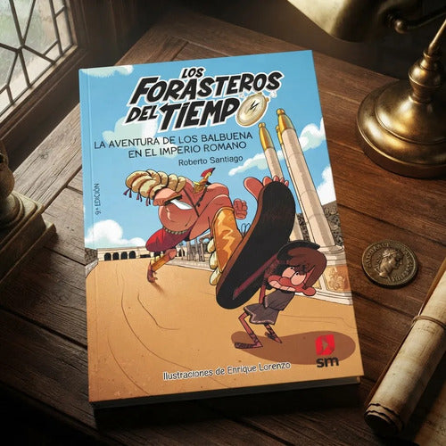 La Aventura De Los Balbuena En El Imperio Romano / Santiago