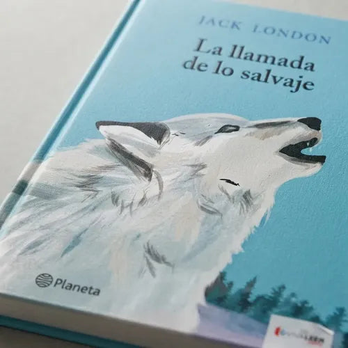 La Llamada De Lo Salvaje / Jack London