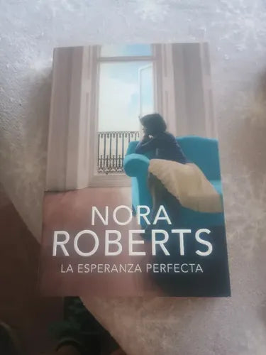 La Esperanza Perfecta / Nora Roberts         
