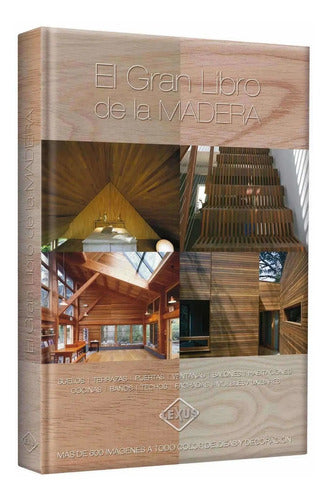 El Gran Libro De La Madera (tapa Dura) / Lexus