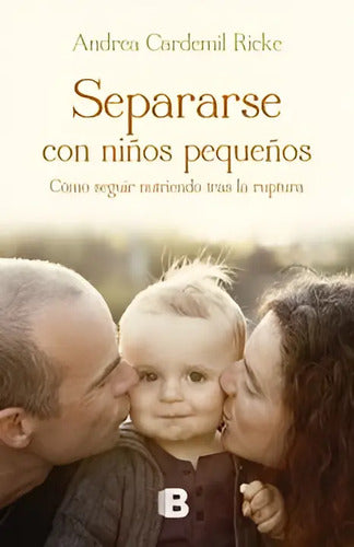 Separarse Con Niños Pequeños / Andrea Cardemil