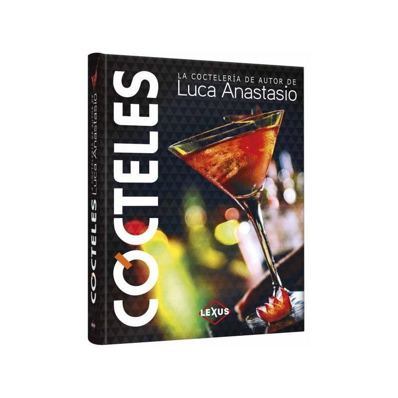 Cocteles La Coctelería De Autor De Luca Anastasio / Lexus