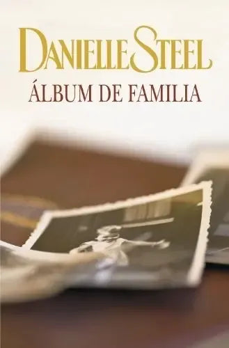 Album De Familia / Danielle Steel