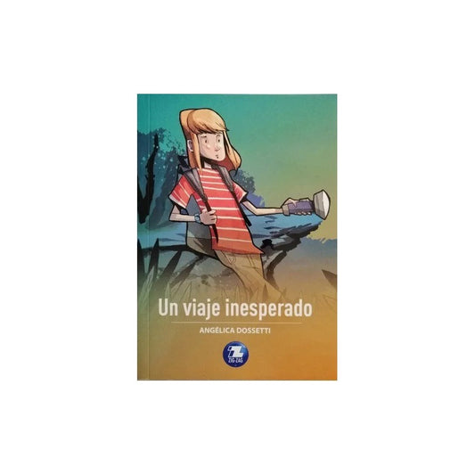 Un Viaje Inesperado / Angelica Dossetti