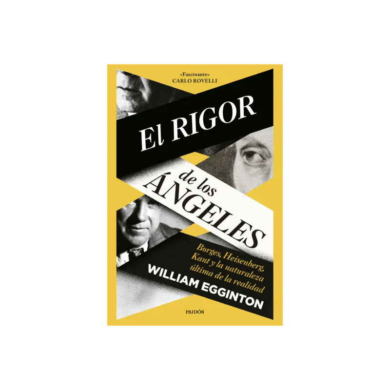 El Rigor De Los Ángeles / William Egginton