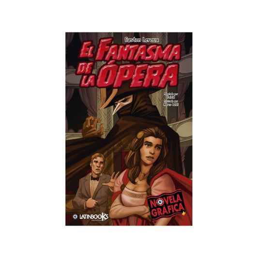El Fantasma De La Ópera (novela Grafica) / Gastón Leroux