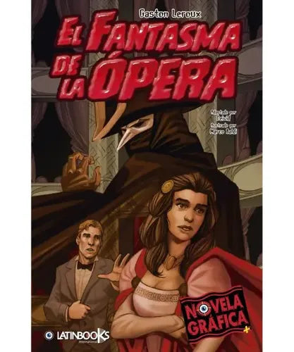 El Fantasma De La Ópera (novela Grafica) / Gastón Leroux