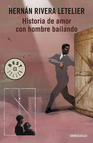 Historia De Amor Con Hombre Bailando / Rivera Letelier