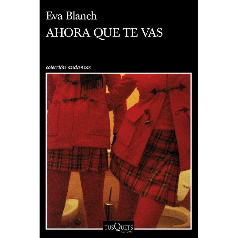 Ahora Que Te Vas / Eva Blanch