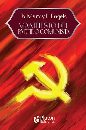 Manifiesto Del Partido Comunista / Marx Y Engels