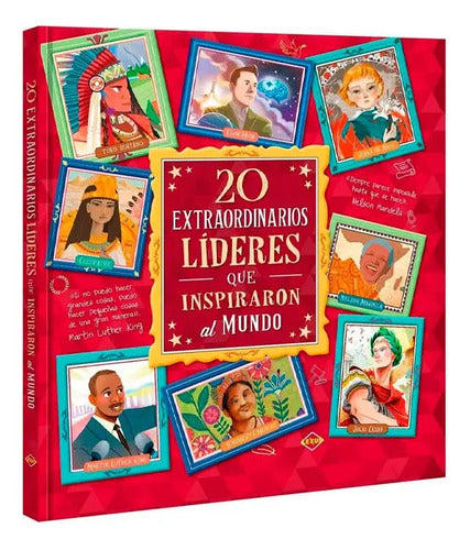 20 Extraordinarios Líderes Que Inspiraron Al Mundo / Lexus