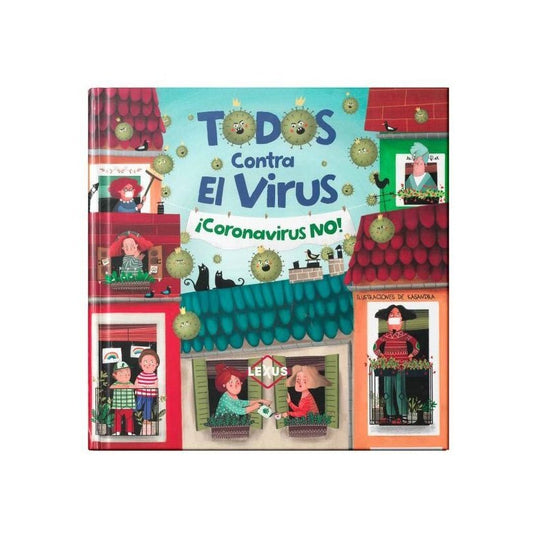 Todos Contra El Virus ¡coronavirus No! / Lexus