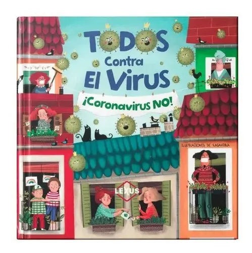 Todos Contra El Virus ¡coronavirus No! / Lexus