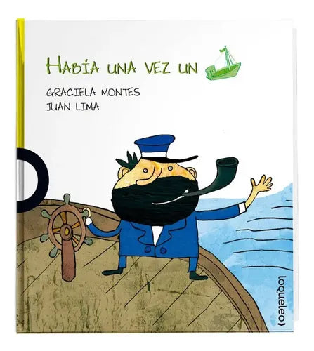 Habia Una Vez Un Barco (tapa Dura) / Graciela Montes