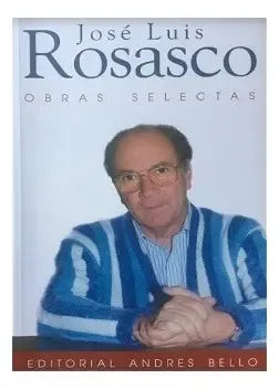 Obras Selectas / Jose Luis Rosasco