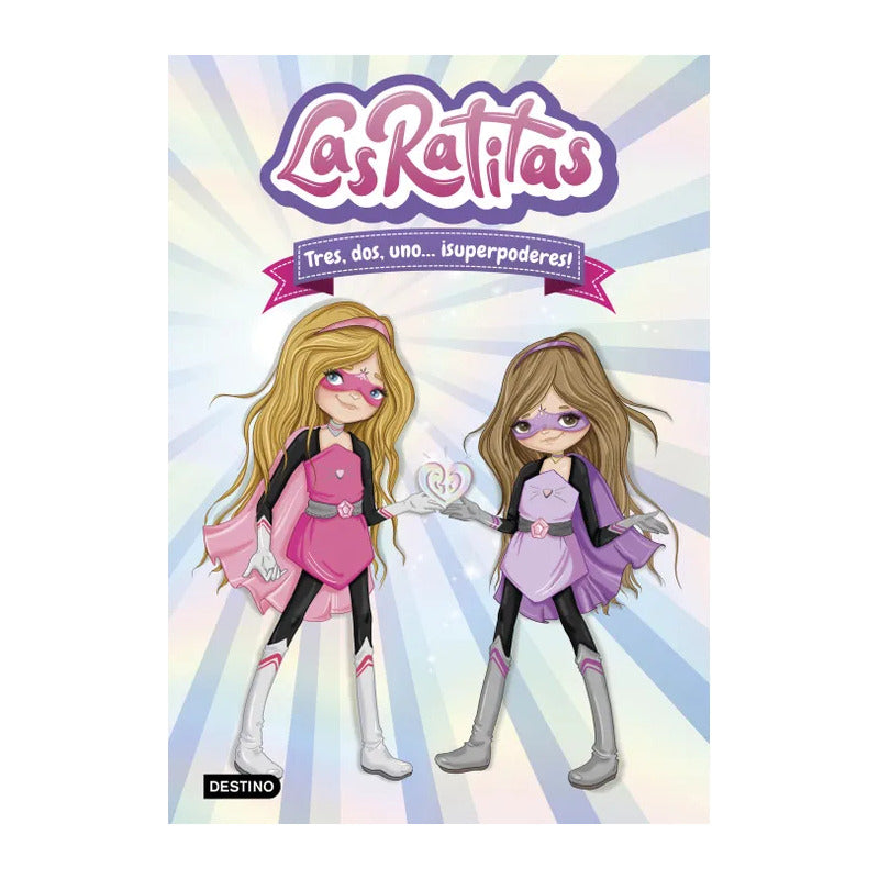 Tres, Dos, Uno... ¡superpoderes! / Las Ratitas