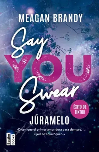 Say You Swear (júramelo) / Meagan Brandy