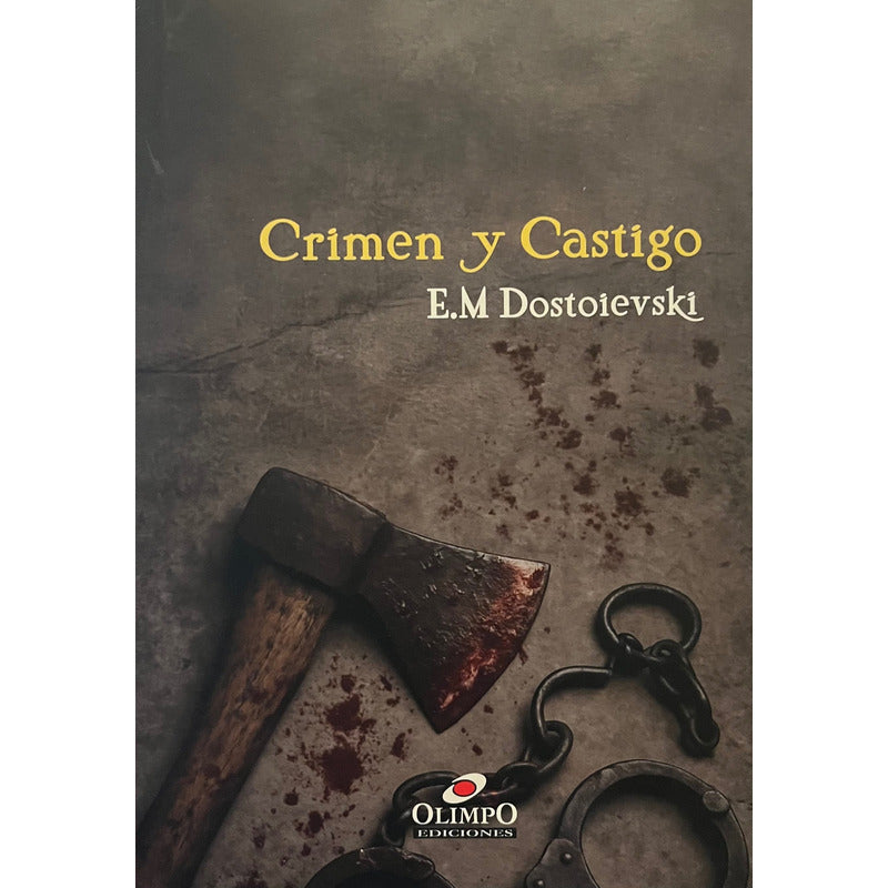 Crimen Y Castigo / F.m. Dostoievki