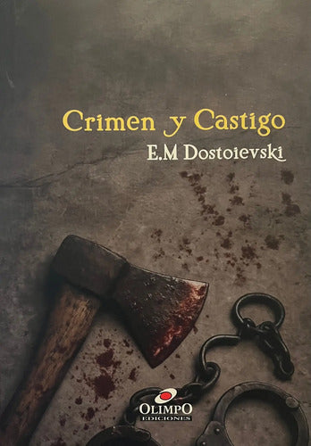Crimen Y Castigo / Fiodor Dostoievski