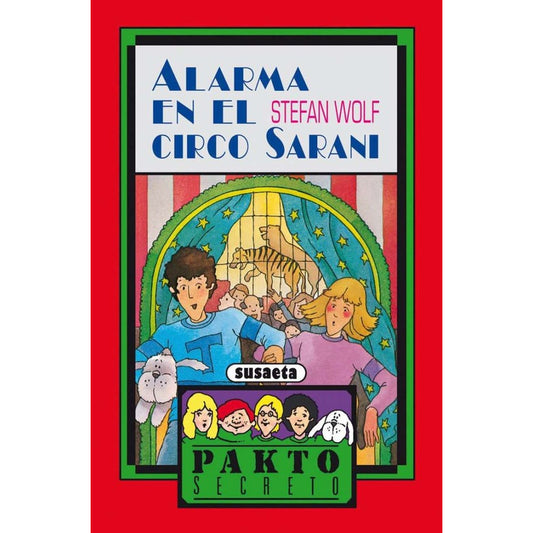 Alarma En El Circo Sarani (pakto Secreto) / Susaeta