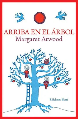 Arriba En El Árbol / Ekare