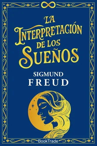 La Interpretación De Los Sueños (tapa Dura) / Sigmund Freud