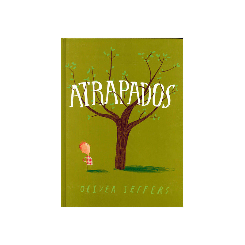 Atrapados (tapa Dura) / Oliver Jeffers